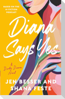 Diana Says Yes