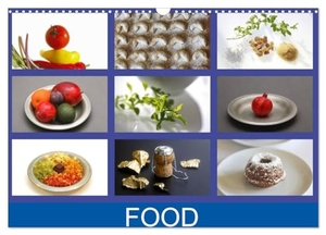 Jäger, Thomas. Food (Wandkalender 2024 DIN A3 quer), CALVENDO Monatskalender - Fotografien von Lebensmitteln, Essen und Trinken. Calvendo Verlag, 2023.