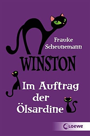 Scheunemann, Frauke. Winston (Band 4) - Im Auftrag der Ölsardine - Katzen-Krimi für Kinder ab 11 Jahre. Loewe Verlag GmbH, 2019.