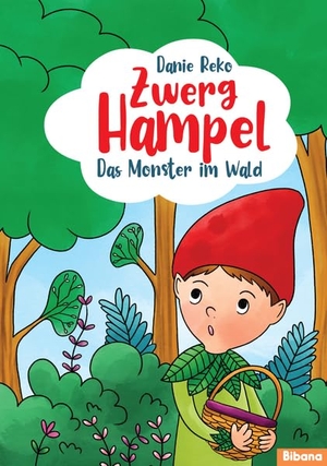 Reko, Danie. Zwerg Hampel - Das Monster im Wald (Band 2) - Lustiges Kinderbuch ab 5 Jahre für Jungen und Mädchen. Bibana Verlag, 2023.