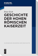 Geschichte der Hohen Römischen Kaiserzeit