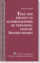 Exile and Identity in Autobiographies of Twentieth-Century Spanish Women
