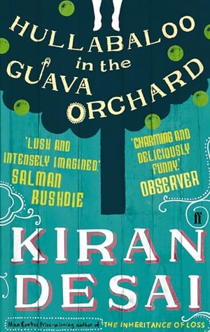 Desai, Kiran. Hullabaloo in the Guava Orchard - from the Booker Prize-winning author. Faber and Faber, 2012.