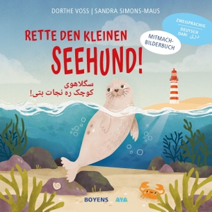 Voss, Dorthe. Rette den kleinen Seehund Deutsch-Dari. Boyens Buchverlag, 2026.