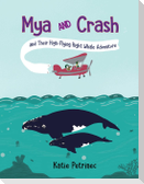 Mya and Crash and Their High-Flying Right Whale Adventure