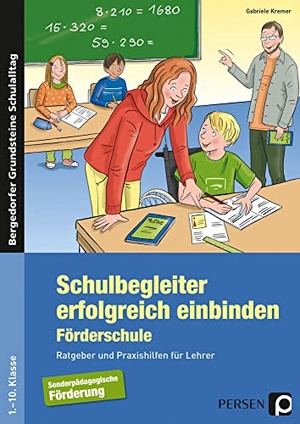 Kremer, Gabriele. Schulbegleiter erfolgreich einbinden -Förderschule - Ratgeber und Praxishilfen für Lehrer (1. bis 10. Klasse). Persen Verlag i.d. AAP, 2021.