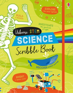 James, Alice. Science Scribble Book. Usborne Publishing Ltd, 2018.