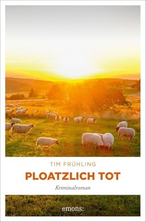 Frühling, Tim. Ploatzlich tot - Beste Krimi-Unterhaltung rund um die Rhöner Spezialität Ploatz: herrlich böse und erschreckend realistisch (Rohde & Schilling, Band 6) - Kriminalroman. Emons Verlag, 2026.