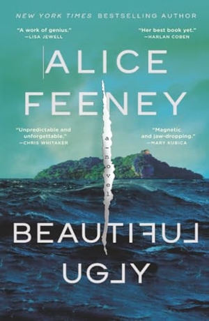 Feeney, Alice. Beautiful Ugly. Flatiron Books, 2025.