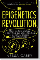 The Epigenetics Revolution