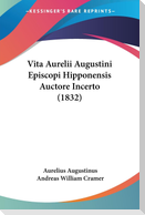 Vita Aurelii Augustini Episcopi Hipponensis Auctore Incerto (1832)
