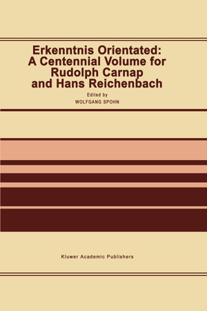 Spohn, W. (Hrsg.). Erkenntnis Orientated: A Centennial Volume for Rudolf Carnap and Hans Reichenbach. Springer Netherlands, 1991.