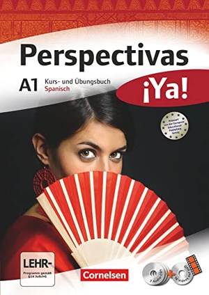 Vicente Álvarez, Araceli / González Arguedas, Jaime et al. Perspectivas ¡Ya! A1. Kurs- und Arbeitsbuch, Vokabeltaschenbuch. Cornelsen Verlag GmbH, 2012.