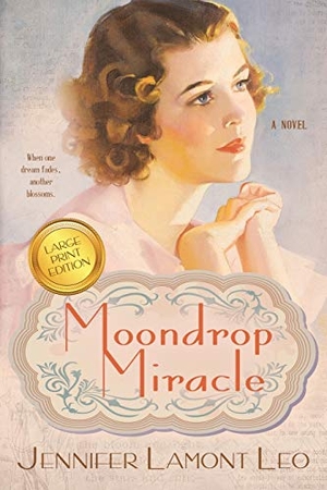 Leo, Jennifer Lamont. Moondrop Miracle. Graphicomm, Inc., 2020.