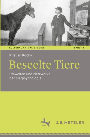 Köchy, Kristian. Beseelte Tiere - Umwelten und Netzwerke der Tierpsychologie. Springer Berlin Heidelberg, 2022.