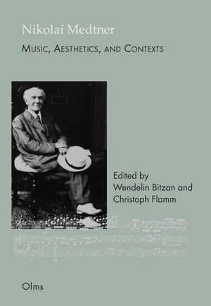 Bitzan, Wendelin / Christoph Flamm (Hrsg.). Nikolai Medtner: Music, Aesthetics, and Contexts. Olms Presse, 2021.