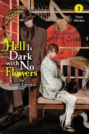 Michio, Yoru. Hell Is Dark with No Flowers, Vol. 3 (Light Novel). Yen Press, 2025.