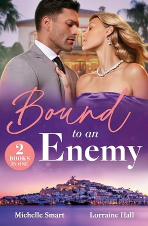 Smart, Michelle / Lorraine Hall. Bound To An Enemy - Spaniard's Shock Heirs / The Bride Wore Revenge (Work Wives to Billionaires' Wives). HarperCollins, 2025.