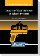 Impact of Gun Violence in School Systems
