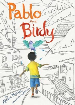 McGhee, Alison. Pablo and Birdy. Atheneum Books for Young Readers, 2018.