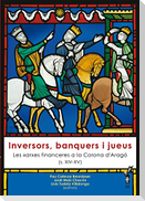 Inversors, banquers i jueus : Les xarxes financeres a la Corona d'Aragó (s. XIV-XV)