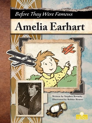 Krensky, Stephen. Amelia Earhart. Crabtree Publishing Company, 2022.