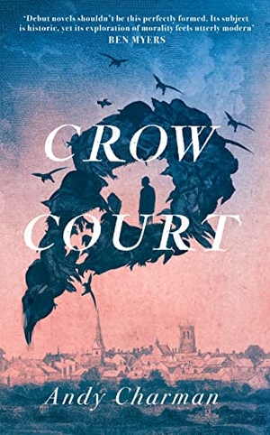 Charman, Andy. Crow Court. Boundless Publishing Group Ltd, 2021.