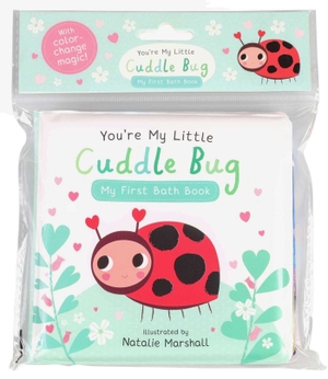 Edwards, Nicola. You're My Little Cuddle Bug: My First Bath Book. Silver Dolphin Books, 2025.