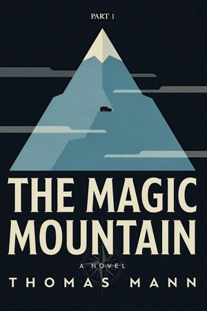 Mann, Thomas. The Magic Mountain - Part 1 - A New Translation. Independently published, 2026.