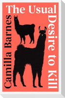 The Usual Desire to Kill