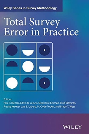 Biemer. Total Survey Error in Practice. John Wiley & Sons, 2017.