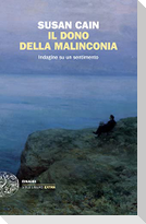 Il dono della malinconia. Indagine su un sentimento