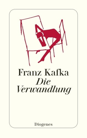 Kafka, Franz. Die Verwandlung. Diogenes Verlag AG, 2006.
