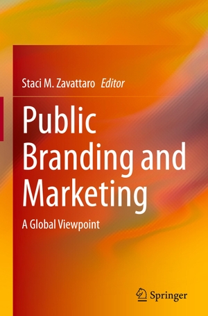 Zavattaro, Staci M. (Hrsg.). Public Branding and Marketing - A Global Viewpoint. Springer International Publishing, 2021.