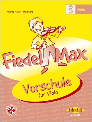 Fiedel-Max für Viola - Vorschule - Vorschule mit CD. Musikverlag Holzschuh, 2007.