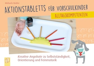 Stickler, Michaela. Alltagskompetenzen - Aktionstabletts für Vorschulkinder - Kreative Angebote zu Selbstständigkeit, Orientierung und Feinmotorik. Verlag an der Ruhr GmbH, 2026.