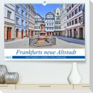 Frankfurts neue Altstadt vom Frankfurter Taxifahrer Petrus Bodenstaff (Premium, hochwertiger DIN A2 Wandkalender 2022, Kunstdruck in Hochglanz)