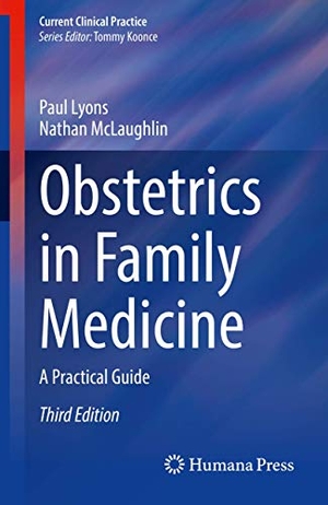 McLaughlin, Nathan / Paul Lyons. Obstetrics in Family Medicine - A Practical Guide. Springer International Publishing, 2020.