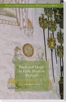 Faith and Magic in Early Modern Finland