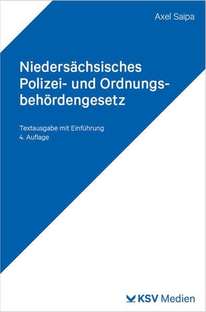 Saipa, Axel. Niedersächsisches Polizei- und Ordnungsbehördengesetz (NPOG) - Textausgabe mit Einführung. KSV Mediengesellschaft, 2025.