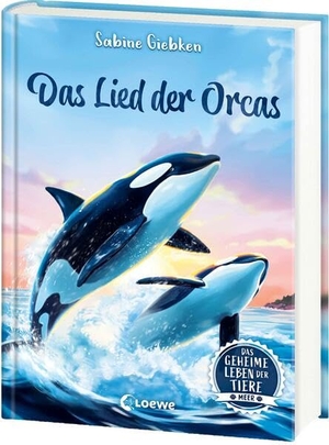 Giebken, Sabine. Das geheime Leben der Tiere (Meer) - Das Lied der Orcas - Erlebe die Tierwelt des Meeres wie noch nie zuvor und entdecke die Geheimnisse der Orcas! - Für Kinder ab 8 Jahren. Loewe Verlag GmbH, 2026.