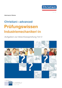 Christiani - advanced Prüfungswissen Industriemechaniker/-in