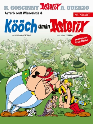 Uderzo, Albert / René Goscinny. Asterix Mundart Wienerisch IV - Kööch uman Asterix. Egmont Comic Collection, 2018.