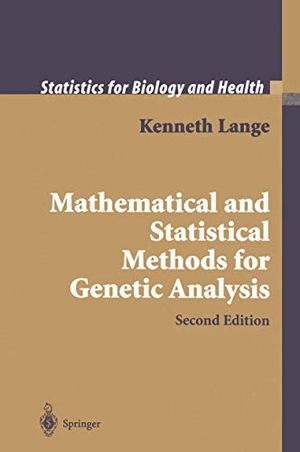 Lange, Kenneth. Mathematical and Statistical Methods for Genetic Analysis. Springer New York, 2002.