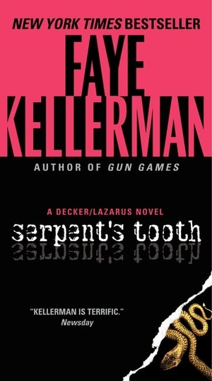 Kellerman, Faye. Serpent's Tooth - A Decker/Lazarus Novel. HarperCollins, 2012.