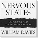 Nervous States Lib/E: Democracy and the Decline of Reason