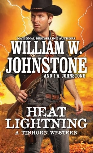 Johnstone, William W / J A Johnstone. Heat Lightning. Kensington Publishing Corporation, 2025.
