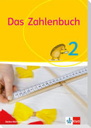 Das Zahlenbuch. 2. Schuljahr. Schülerbuch. Ab 2017. Baden-Württemberg