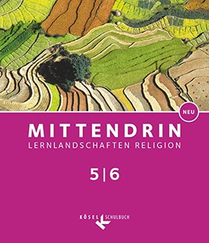 Baader, Ulrich / Bosold, Iris et al. Mittendrin Band 1: 5./6. Schuljahr - Baden-Württember - Schülerbuch. Cornelsen Verlag GmbH, 2017.