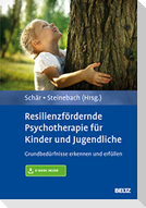 Resilienzfördernde Psychotherapie für Kinder und Jugendliche